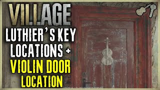 WHERE TO FIND LUTHIERSS KEY AND THE VIOLIN DOOR LOCATION IN RESIDENT EVIL 8 VILLAGE RE [upl. by Yelir]