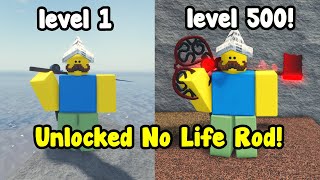 I Finally Reached Max Level 500 And Unlocked No Life Rod In Fisch [upl. by Nnaxor989]