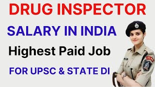 Drug Inspector Salary 2024  Perks Salary Structure Allowances  UPSC amp State Drug Inspector [upl. by Stryker]