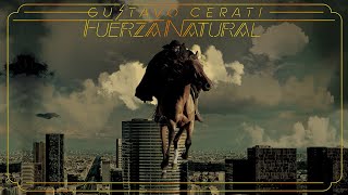 Gustavo Cerati  Fuerza Natural 2009 Full Album [upl. by Eynobe]