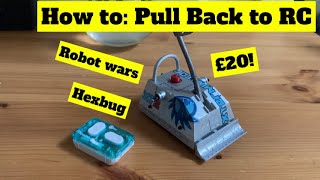 How to convert a ROBOT WARS Pullback to RC [upl. by Alyks]