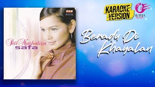 Karaoke MV  Siti Nurhaliza  Beradu Di Khayalan Official Video Karaoke  Karaoke Version [upl. by Enomaj]