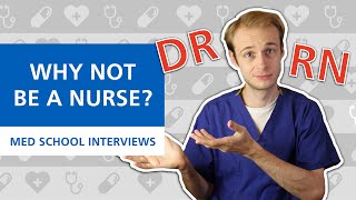 Why not be a NurseParamedicHCA  Med School Interviews [upl. by Frederique]