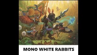 JACKED RABBITS MTG Standard Mono White Rabbits deck [upl. by Larissa]