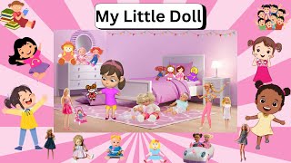 My Little Doll  My Little Doll Song A Sweet Song for Kids kids story teller [upl. by Deeanne858]