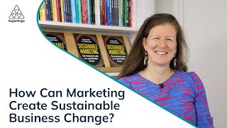 How Can Marketing Create Sustainable Business Change [upl. by Wiles]