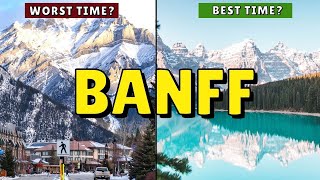 EXACTLY When You Should Visit Banff National Park Canada Pros amp Cons of Each Season  tips [upl. by Hanshaw]