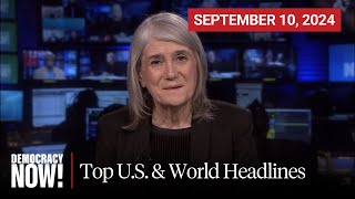 Top US amp World Headlines — September 10 2024 [upl. by Sigmund]