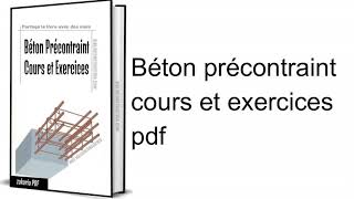 Béton précontraint – cours et exercices pdf [upl. by Yelserp]