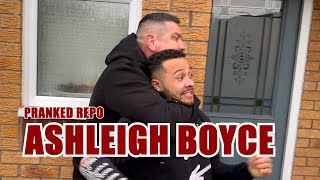 ASHLEIGH BOYCE  PRANKED REPO  REPO MAN [upl. by Gristede]