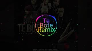 TE BOTE  REMIX  BASS BOOSTED [upl. by Bradly]