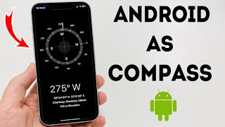 How To Use Your Android Phone As Compass  Full Guide [upl. by Lenna]