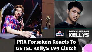 Forsaken Reacts To GE IGL KellyS 1v4 Clutch 😲 [upl. by Dorina265]