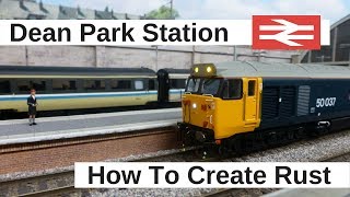 Dean Park Station Video 137  How to Model Rust with Humbrol Products [upl. by Oijres933]