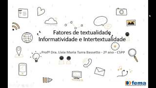 Fatores de textualidade  Informatividade e intertextualidade CSPP [upl. by Ylicic711]