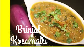 Brinjal Kosumali Chettinad special செட்டிநாடு கத்திரிக்காய் கோசுமல்லி Kathirikai Kosumalli tamil [upl. by Esdnil453]