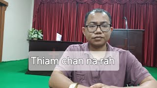 Mizo sermon Dawngtea khawlhring Thupui Thiam chan na rah [upl. by Noral]