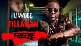 Tilla  Mawobe Official Video Freeme TV [upl. by Oad558]