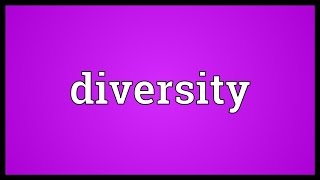 Diversity Meaning [upl. by Ramso]