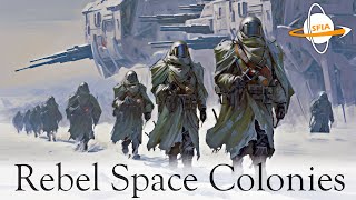 Rebel Space Colonies [upl. by Airtemak]