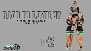 NICHOLS COLLEGE CHEER ROAD TO DAYTONA Episode 2 [upl. by Nivanod205]