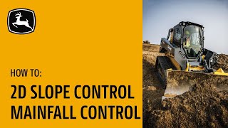 2D Slope Control  Mainfall Control OnOff  John Deere Compact Track Loaders with Slope Control [upl. by Gunter]