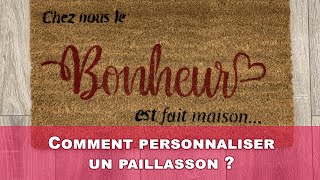 Comment personnaliser un paillasson [upl. by Demodena336]