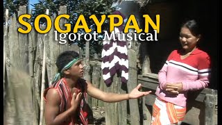 Sogaypan an Igorot Musical  Original by Shapadoya Records [upl. by Asuncion335]