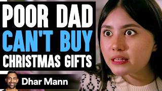 POOR DAD Cant Buy CHRISTMAS GIFTS What Happens Next Is Shocking  Dhar Mann Studios [upl. by Gilleod]