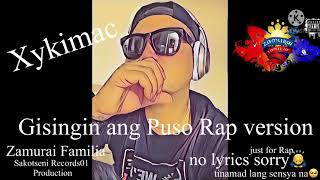 Gisingin ang puso rap version XYKIMAC [upl. by Monk]