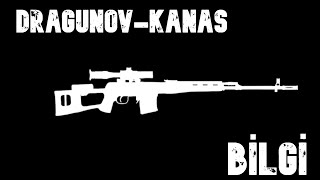 Dragunov  Kanas  BİLGİ [upl. by Burk]