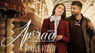 Apsara lyrics video  jaani  Asees Kaur  Latest punjabi song and shayri [upl. by Sheng592]