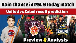 Rain chance in PSL 9 today match  Islamabad United vs Peshawar Zalmi result prediction [upl. by Surat]