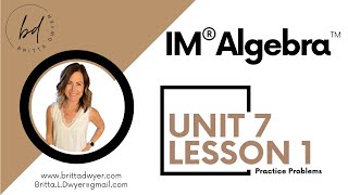 Unit 7 Lesson 1 Practice Problems IM® Algebra 1TM authored by Illustrative Mathematics® [upl. by Kimon]