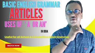 ARTICLES USES OF A OR AN  BASIC ENGLISH GRAMMAR FOR ALL SCHOOL amp COPMPETITIVE EXAMS IN ODIA [upl. by Feodor]