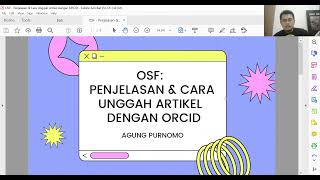 OSFIO  Penjelasan amp Cara Unggah Artikel dengan ORCID [upl. by Ahtibbat]