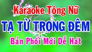 Karaoke Tạ Từ Trong Đêm Tông Nữ Nhạc Sống Thành Lý Organ [upl. by Atteloc335]