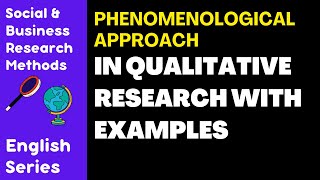 Phenomenological Approach in Qualitative Research Examples amp Applications Explained  English [upl. by Eseela840]