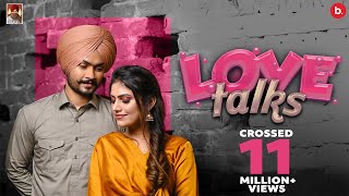 Love Talks  Himmat Sandhu Official Video [upl. by Sgninnej]