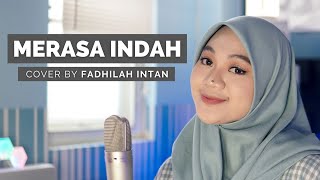 Merasa Indah  Tiara Andini  Cover by Fadhilah Intan [upl. by Rinum702]