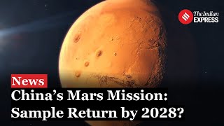 China Mars Mission China Sets Sights on Historic Mars Mission Sample Return by 2028 [upl. by Hedy458]