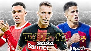 Top 10 Wingbacks in Football 2024  HD [upl. by Nanny907]