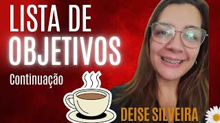 Lista de objetivos  Continuação 🙏☕ [upl. by Aihsemot]