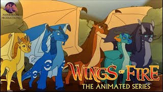 Wings of Fire An Animated Series [upl. by Alliuqal]