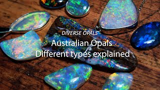 Australian Opals Different types explained [upl. by Dominick]