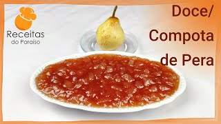 DOCE  COMPOTA DE PERA com limão canela e gengibre Sabor irresistível  🍎 Receitas do Paraíso [upl. by Esor604]