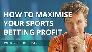 How to maximise your sports betting profit with RebelBetting [upl. by Tenej]