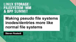 Making pseudo file systems inodesdentries more like normal file systems  Steven Rostedt [upl. by Rafa621]