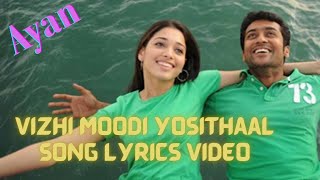 Vizhi moodi yosithaal song lyrics video  ayan  Karthik  Harris jayaraj [upl. by Khajeh]