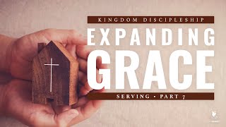 Expanding Grace Serving Part 7  Pastor YaQuis Shelley  10202024 [upl. by Toma]